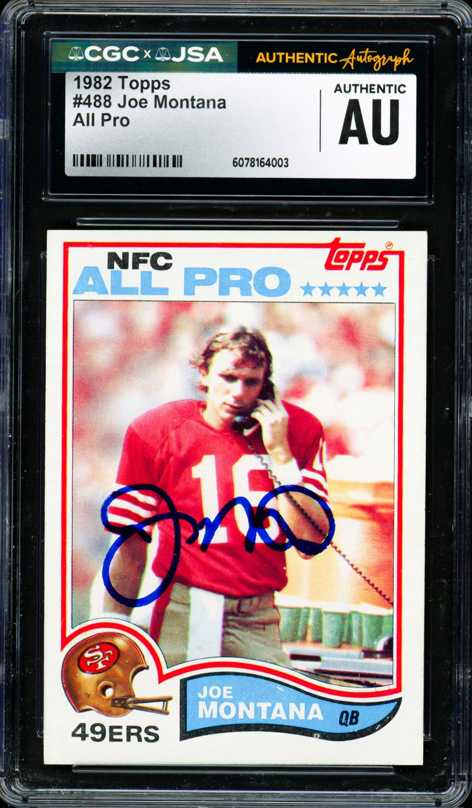 Joe Montana Autographed Signed 1982 Topps Card 488 San Francisco 49ers CGC x JSA