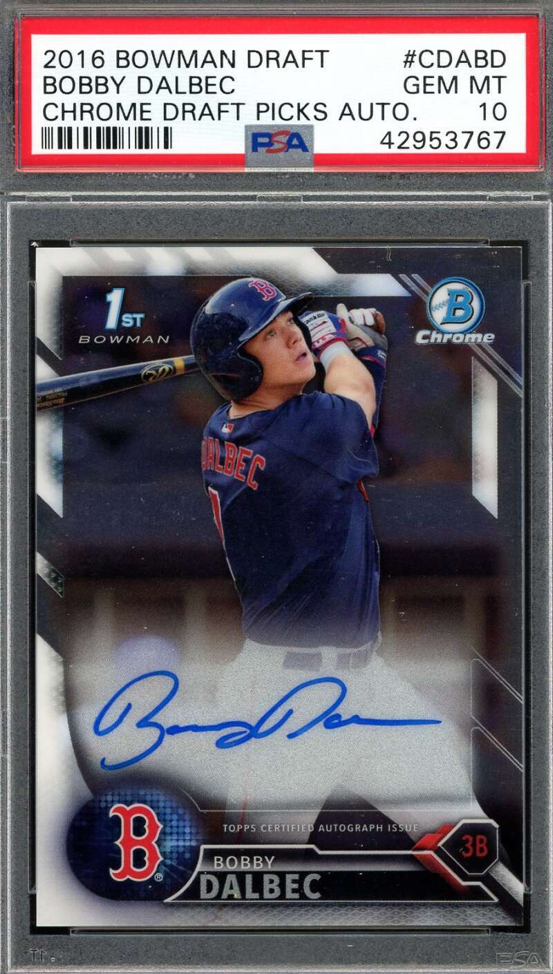 Bobby Dalbec Gem Mint 10 PSA DNA Signed 2016 First Bowman Chrome Rookie Auto