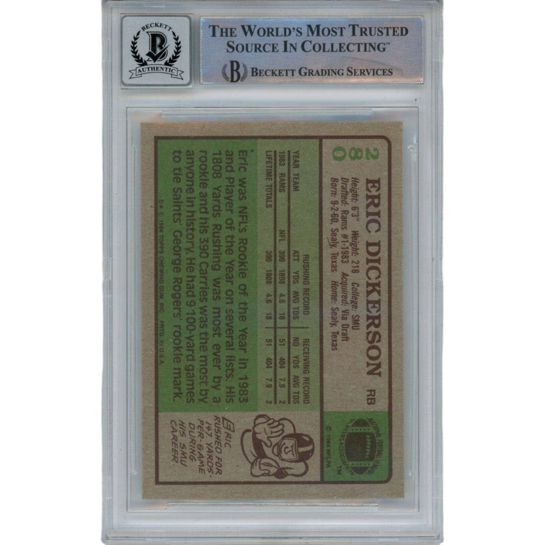 Eric Dickerson Autographed 1984 Topps 280 Card HOF 10 Auto Card Beckett 47933