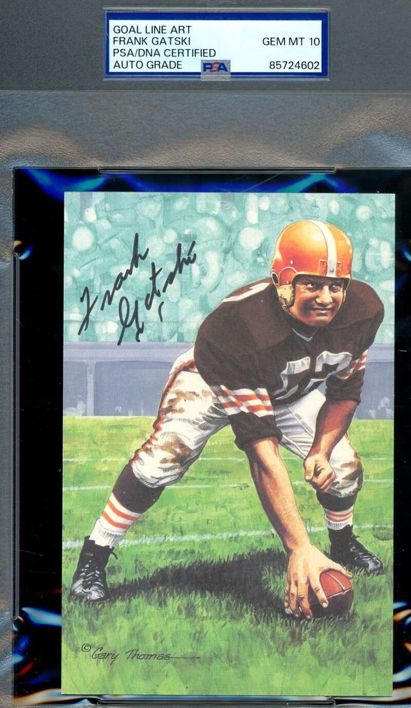 Frank Gatski Gem Mint 10 PSA DNA Autographed Goal Line Art Card GLAC Signed