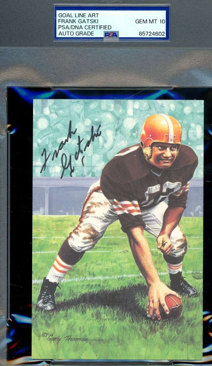 Frank Gatski Gem Mint 10 PSA DNA Autographed Goal Line Art Card GLAC Signed