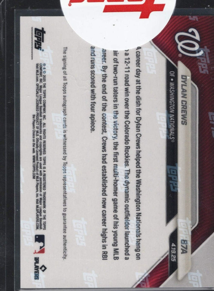 2025 Topps Now Dylan Crews #87A Auto /10 Washington Nationals Rookie RC Card