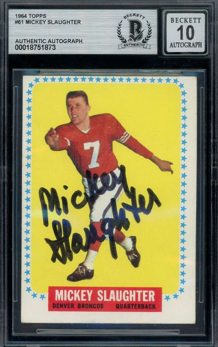 Mickey Slaughter Gem Mint 10 Beckett BAS Signed 1964 Topps Rookie Autograph