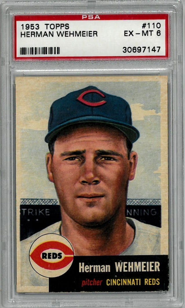 Herman Wehmeier Reds 1953 Topps Baseball Card #110-PSA Graded 6 EX-MT Cincinnati