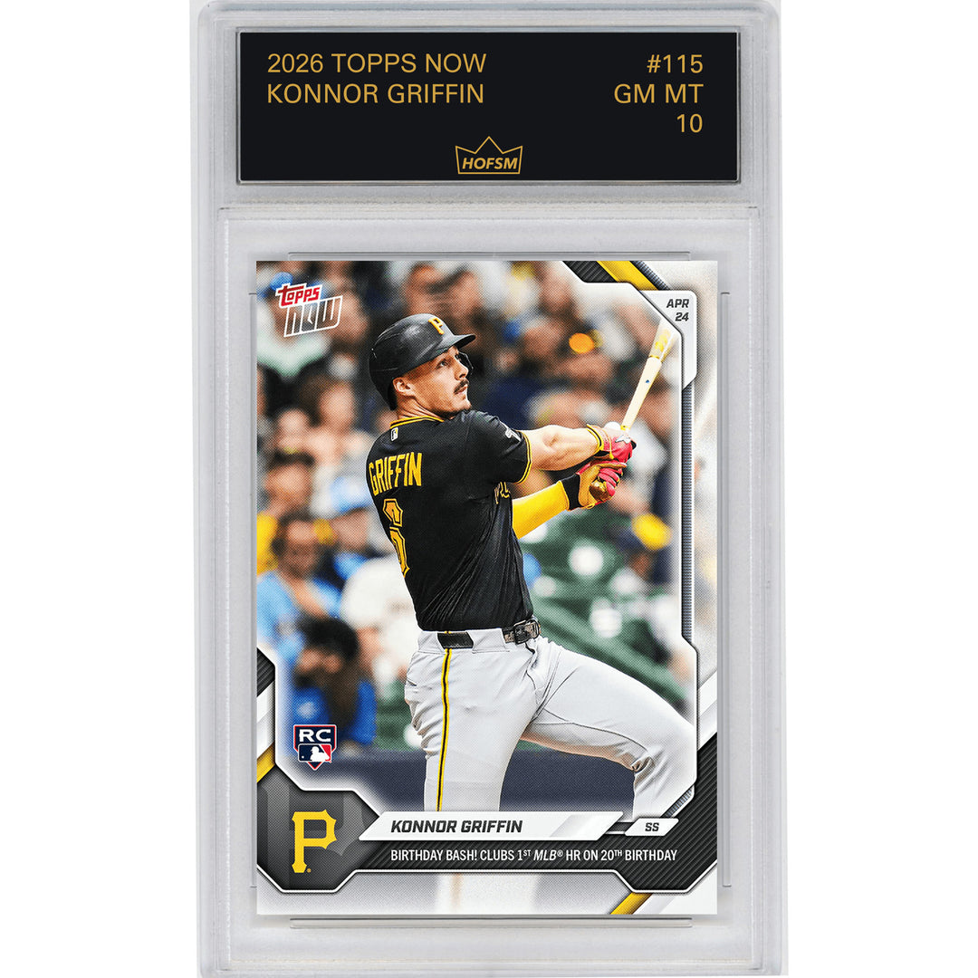 Graded 2026 Topps Now Konnor Griffin #115 Rookie RC Baseball Card HOFSM 10