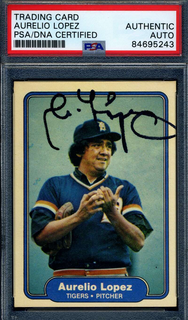 Aurelio Lopez PSA DNA Signed 1982 Fleer Autograph