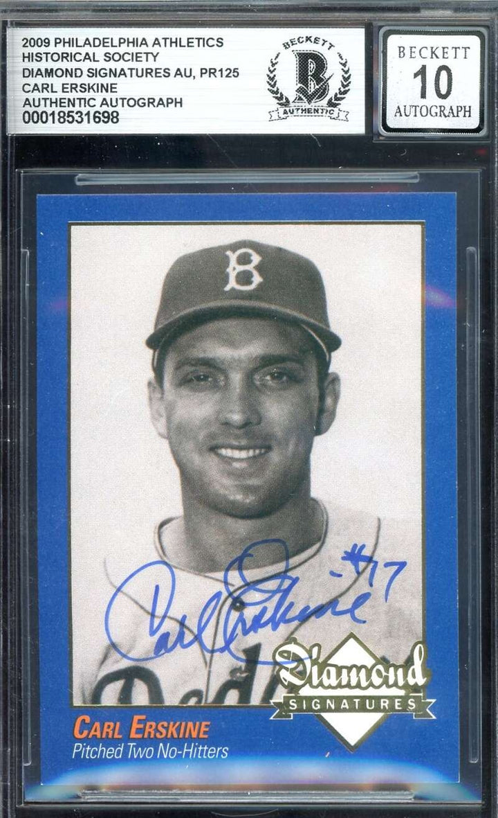 Carl Erskine Gem Mint 10 Beckett BAS Signed 2009 Diamond Signature Athletics Aut