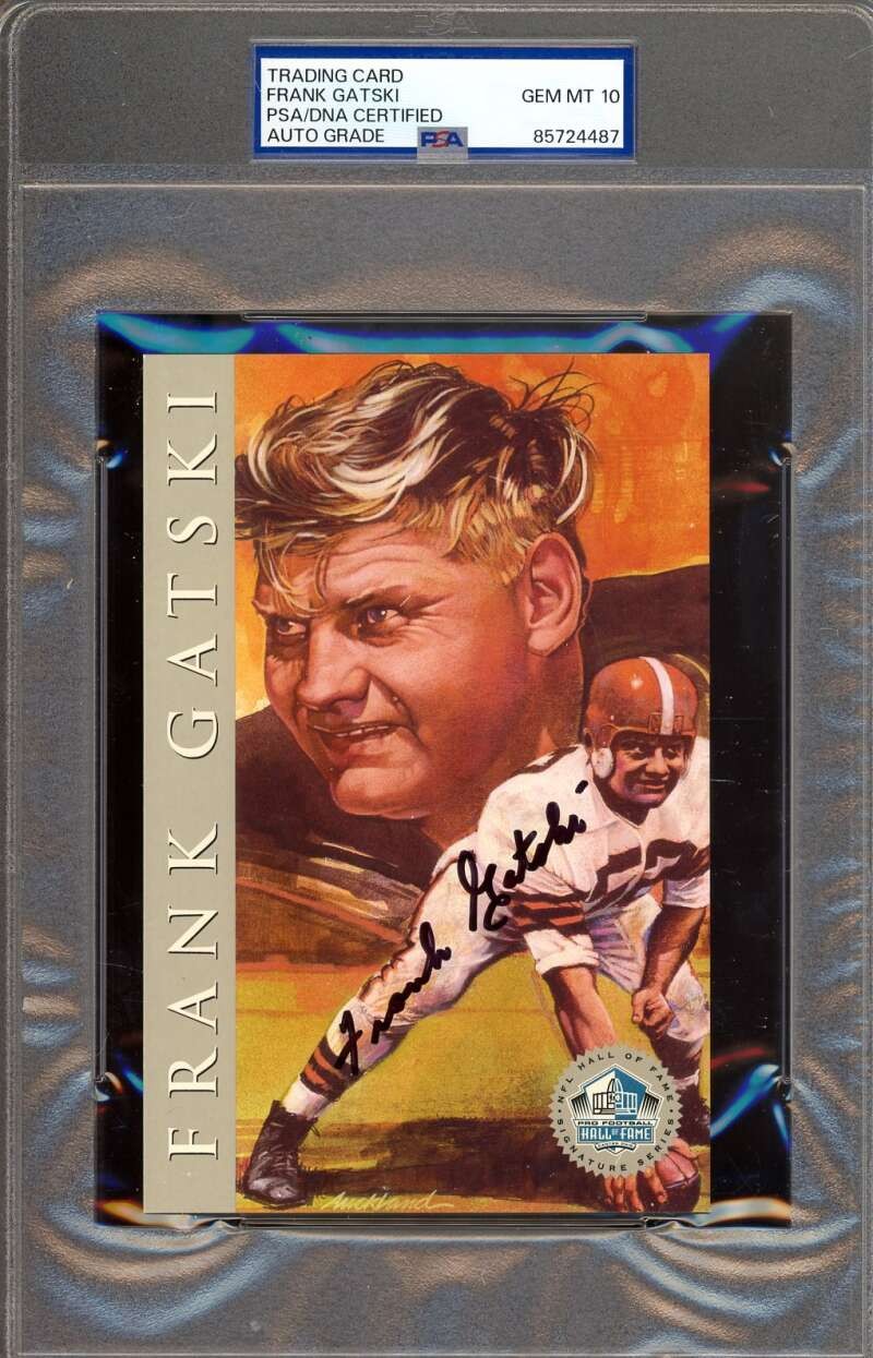 Frank Gatski Gem Mint 10 PSA DNA Signed 1998 HOF Signature Series Auto