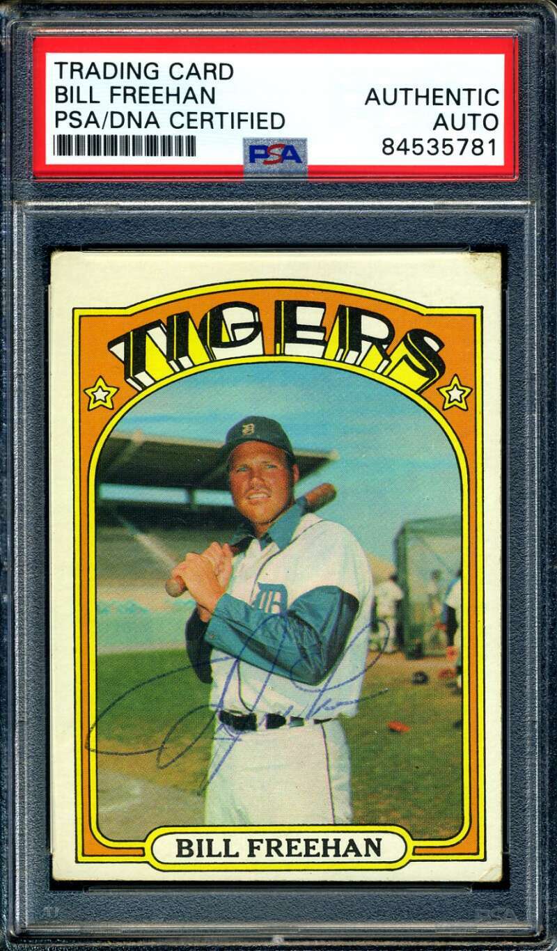 Bill Freehan PSA DNA Cert Signed 1972 Topps Autograph