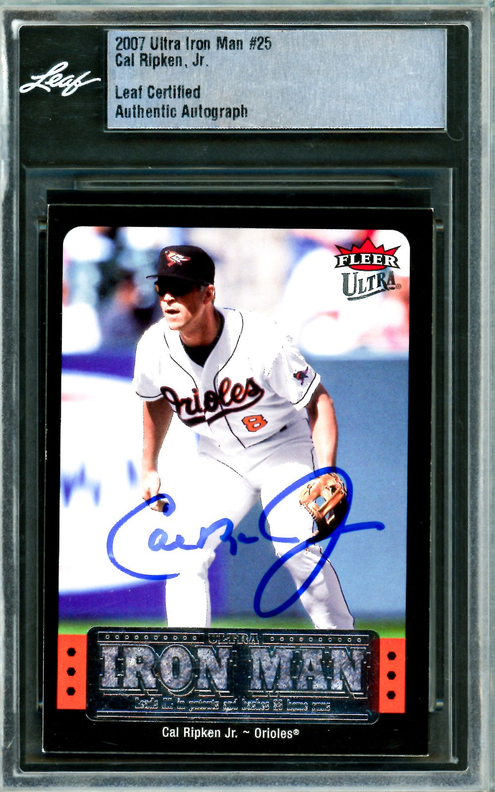 Cal Ripken Jr. Signed 2007 Ultra Iron Man Card 25 Baltimore Orioles Leaf