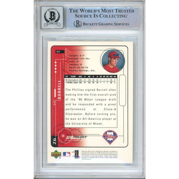 Pat Burrell Phillies Signed 1999 Upper Deck MVP Baseball Card BGS Auto 10 Graded Slab RC