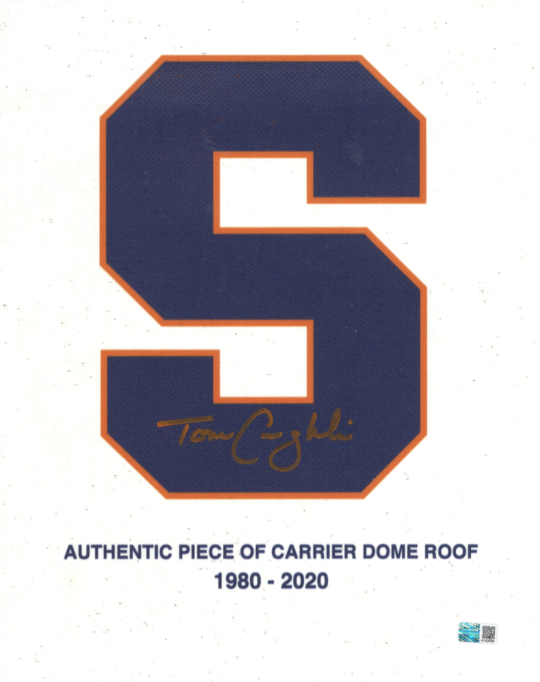 Tom Coughlin Syracuse University Autographed 11x14 Authentic Piece of Dome w/Blue S logo (CX Auth)