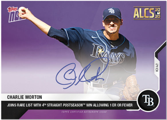 CHARLIE MORTON SIGNED 4 STRAIGHT POSTSEASON WINS TOPPS NOW ALCS AUTO CARD #404A Image 1