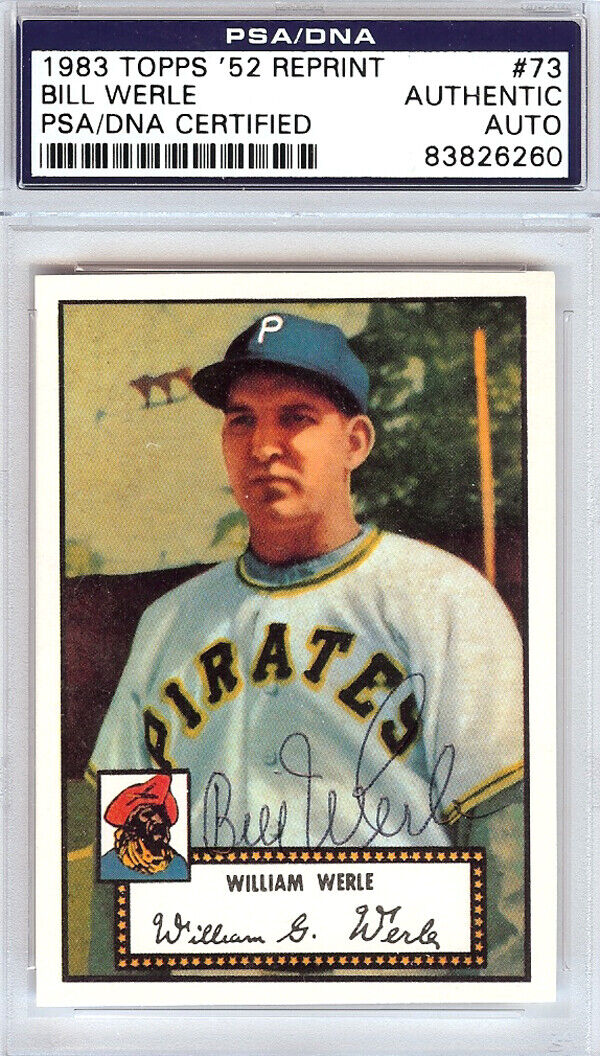 Bill Werle Autographed 1952 Topps Reprint Card #73 Pirates PSA/DNA #83826260 Image 1
