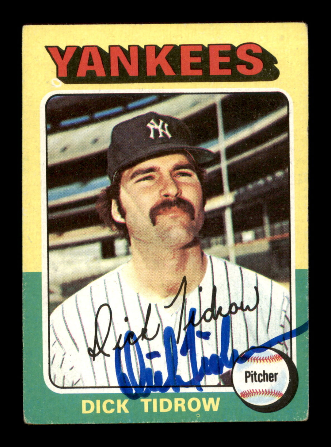 Dick Tidrow Autographed Signed 1975 Topps Card #241 New York Yankees SKU #204421 Image 1