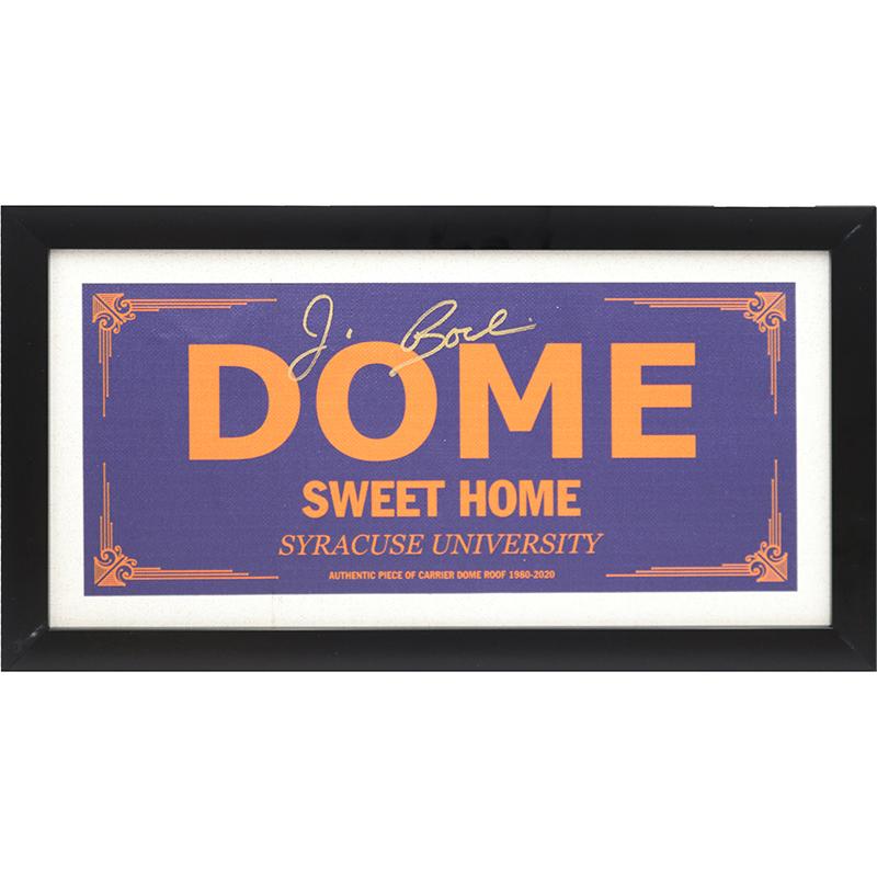 Jim Boeheim Syracuse University Autographed and Framed 10"x20" Dome Sweet Home Sign Printed Directly on Authentic Piece of Carrier Dome Roof (CX Auth)